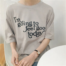 I'm going to feel good today Letter Print t-shirt Plus Size  New Women T shirts Casual Women Short Sleeve O-neck Tops GS